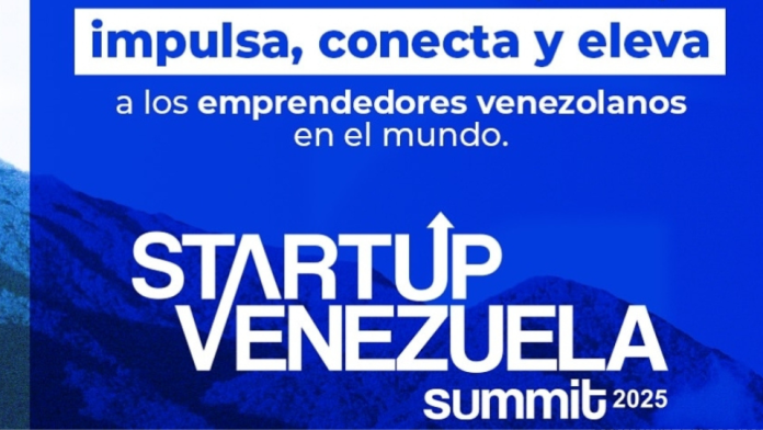 Startup Venezuela Summit 2025 inicia este jueves para exponer el talento emprendedor