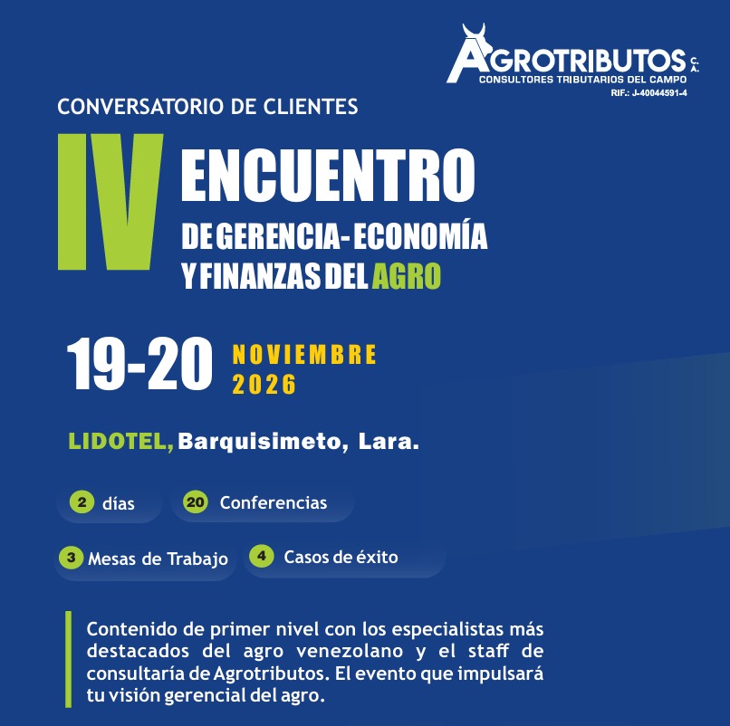 IV Encuentro de Gerencia, Economía y Finanzas del Agro contará con la destacada participación de expertos de la Corporación Bel